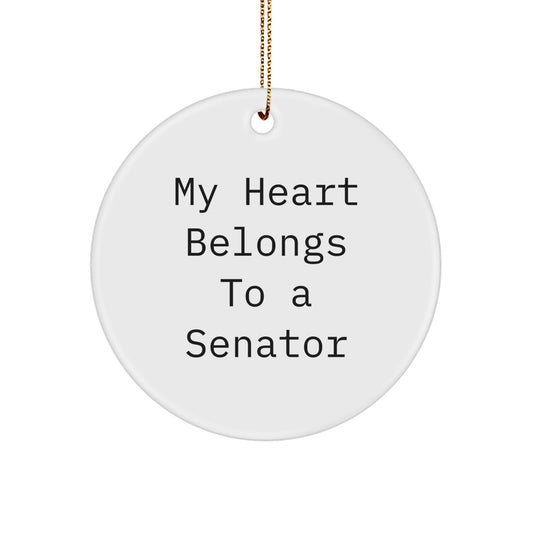 Funny Senator Gifts - My Heart Belongs To Senator, Circle Ornament for Senator, Senator Christmas Unique Gifts, Gifts from Men to Senators, Gifts for Senator Friends - Image 1