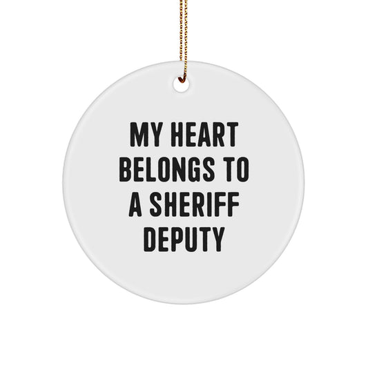 Funny Sheriff Deputy Gifts from Friends, My Heart Belongs To A Sheriff Deputy, Christmas Unique Sheriff Deputy Circle Ornament - Image 1