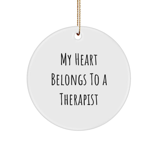 Funny Therapist Gifts from Men for Women, Unique Circle Ornament with My Heart Belongs To A Therapist Quote for Christmas Unique Gifts - Image 1