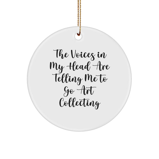 Funny Art Collecting Circle Ornament Gifts from Friends, Perfect for Christmas Unique Art Lovers - Image 1