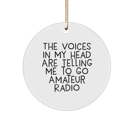 Funny Amateur Radio Gifts for Him - 'The Voices In My Head' Circle Ornament, White, Christmas Unique Presents for Amateur Radio Enthusiasts from Friends - Image 1