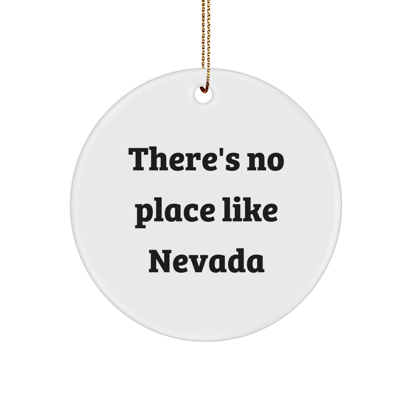 Nevada Circle Ornament Gifts from Friends to Family - 'There's No Place Like Nevada' Christmas Decoration - Image 1