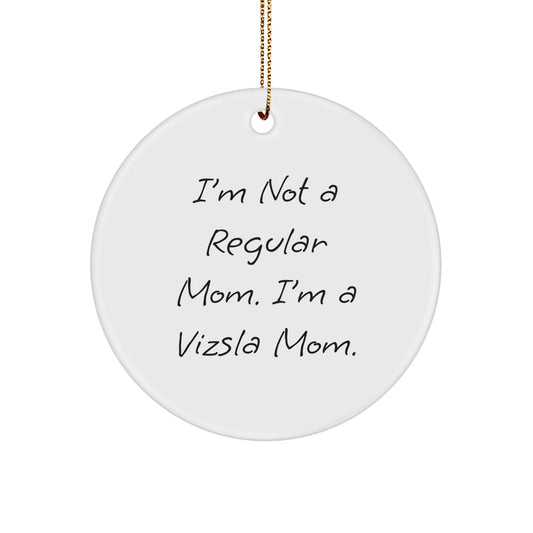 Vizsla Dog Mom Gifts from Friends for Vizsla Dog Lovers - Funny Circle Ornament - Image 1