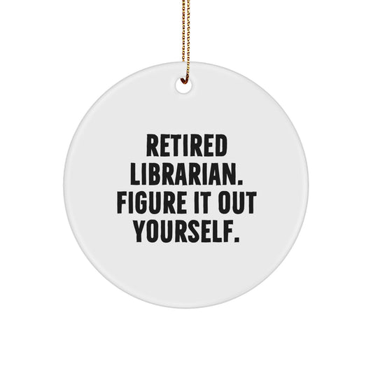 Funny Librarian Gifts for Christmas, 'Figure It Out Yourself' Circle Ornament, Durable MDF, White, Perfect for Coworkers, Friends, Family - Image 1