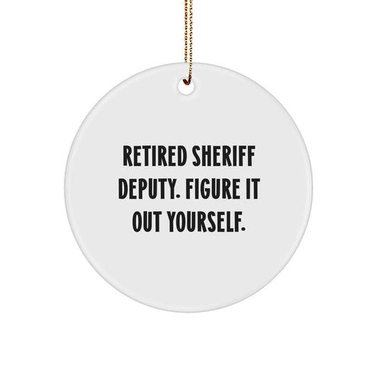 Sheriff Deputy Gifts - Figure It Out Yourself - White Circle Ornament, Christmas Unique Presents from Family and Friends - Image 1