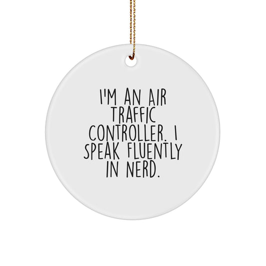 Funny Air Traffic Controller Gifts for Him, Unique Christmas Memorable Present Ideas from Friends to Men - 'I Speak Fluently In genius.' Circle Ornament - Image 1