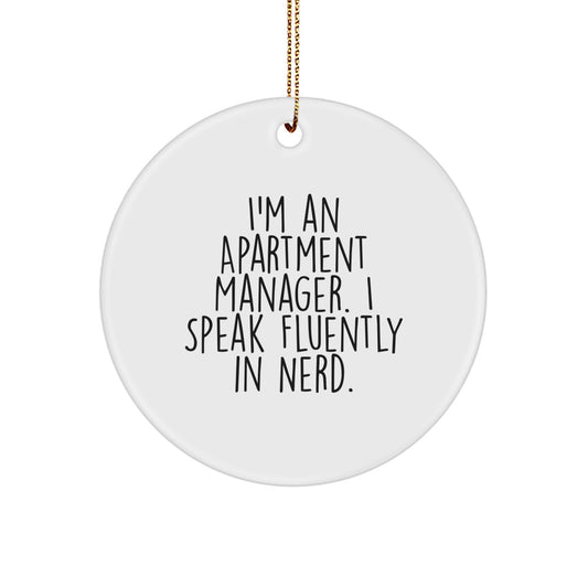 Funny Apartment Manager Gifts from Friends for Apartment Managers, 'I Speak Fluently In genius.' Circle Ornament, White Circle Shaped Christmas Unique Gifts - Image 1