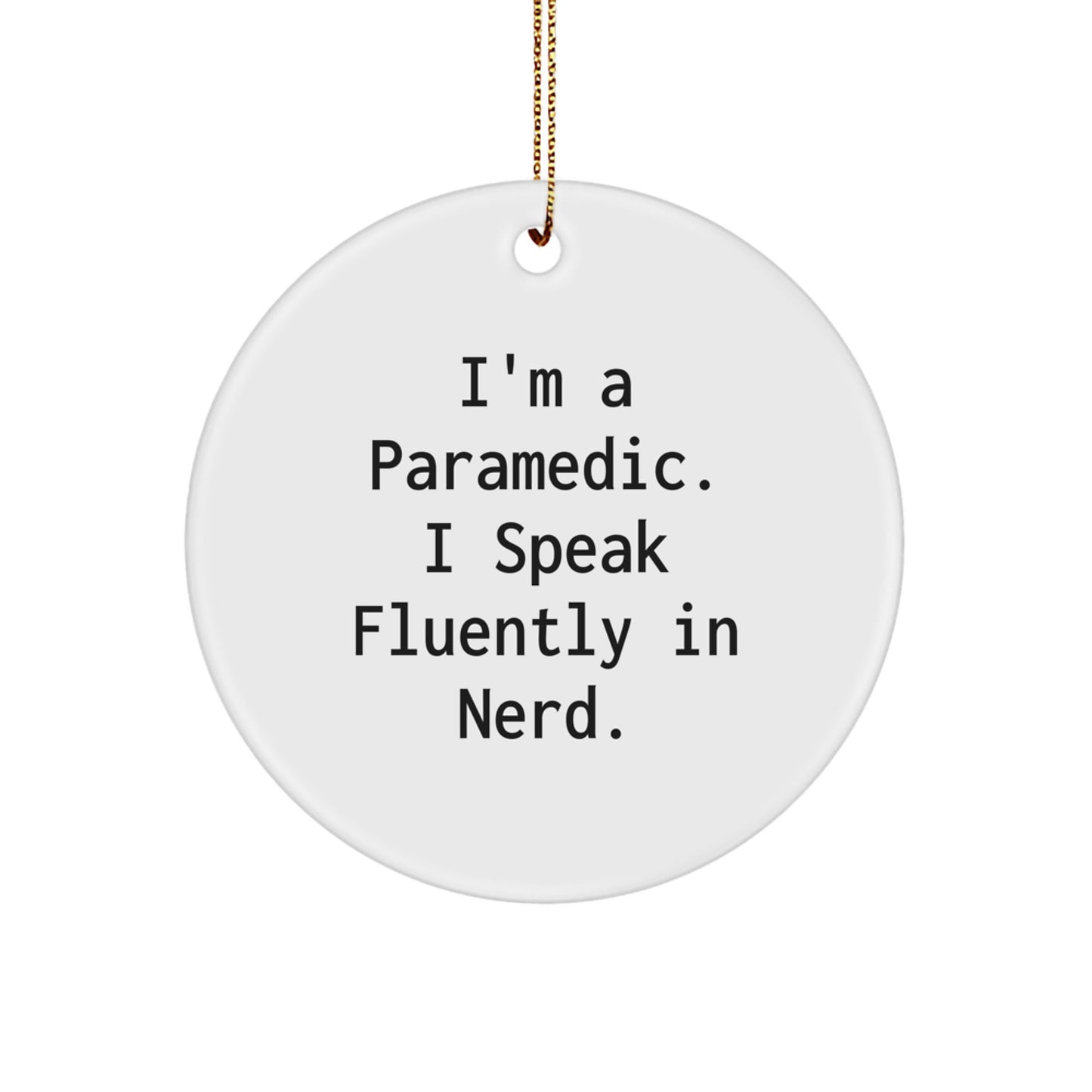 Funny Rescue Worker Gifts - I Speak Fluently In genius. Circle Ornaments for Rescue Workers - Christmas Unique Gifts from Friends - Image 1