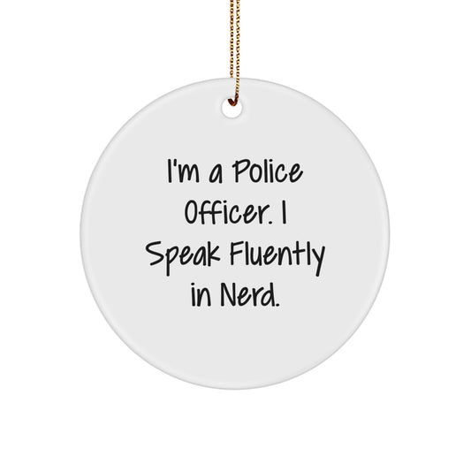 Funny Police Officer Gifts from Friends - 'I Speak Fluently In genius.' Circle Ornament for Christmas Unique Presents - Image 1