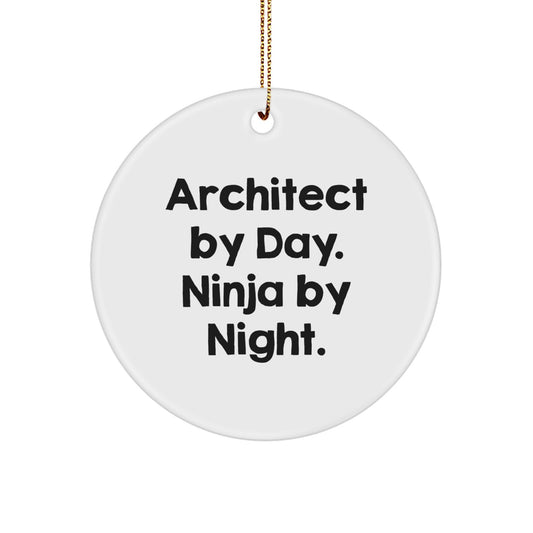 Architect's Humorous Christmas Unique Gift: 'Architect By Day. Ninja By Night.' Circle Ornament, Gifts from Coworkers to Architects - Image 1
