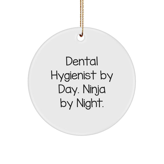Dental Hygienist Gifts from Friends, Funny Quote Circle Ornament for Christmas Unique Gifts, 'Dental Hygienist By Day. Ninja By Night.' - Image 1