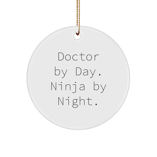 Funny Doctor Gifts from Friends for Doctor Christmas Unique Ornaments, 'Doctor By Day. Ninja By Night.' Circle Ornament - Image 1