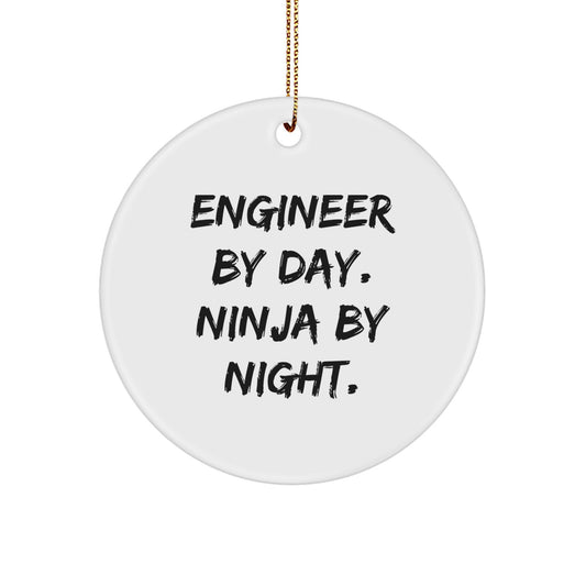 Engineer Gifts from Men, Engineer By Day. Ninja By Night., Circle Ornament, Christmas Unique Gifts - Image 1