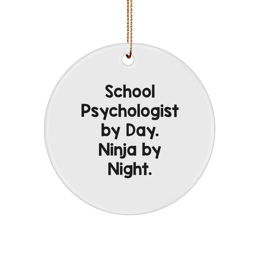 Funny School Psychologist Gifts from Men, Christmas Unique Circle Ornaments for School Psychologist, Ninja by Night, School Psychologist by Day - Image 1