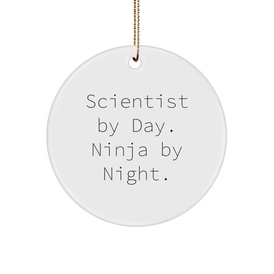 Funny Scientist Gifts from Friends - Scientist Circle Ornament, Christmas Unique Decorations by Day, Ninja by Night - Image 1
