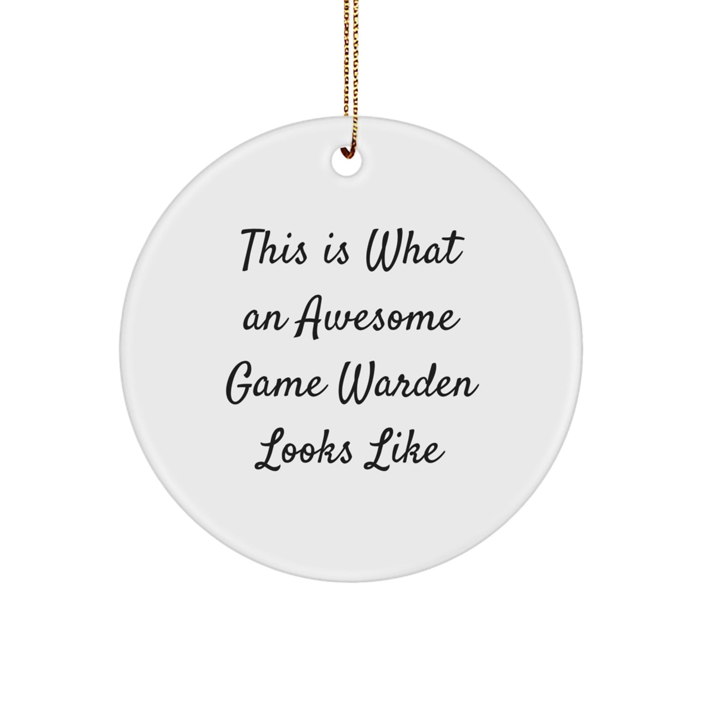 Funny Game Warden Gifts from Friends for Christmas - Awesome Game Warden Circle Ornament - Image 1