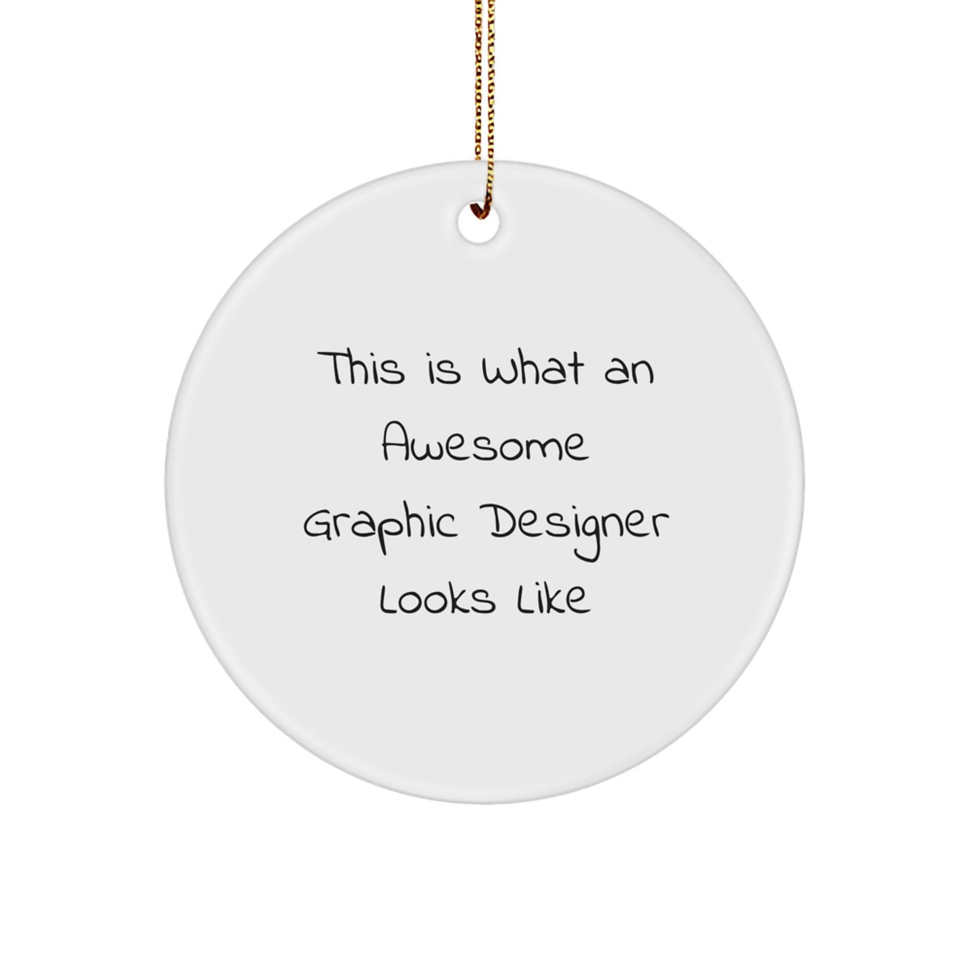 Funny Graphic Designer Gifts for Men, This Is What An Awesome Graphic Designer Looks Like Circle Ornament, Funny Graphic Designer Christmas Unique Gifts for Coworkers - Image 1