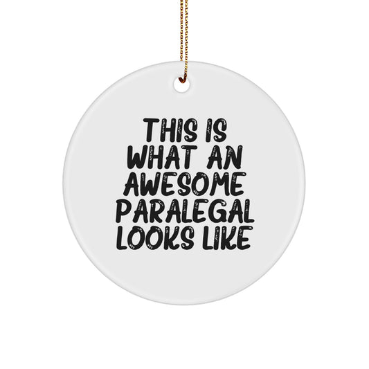 Funny Paralegal Gifts from Friends - This Is What An Awesome Paralegal Looks Like Circle Ornament, Christmas Unique Gifts for Paralegal Coworkers - Image 1