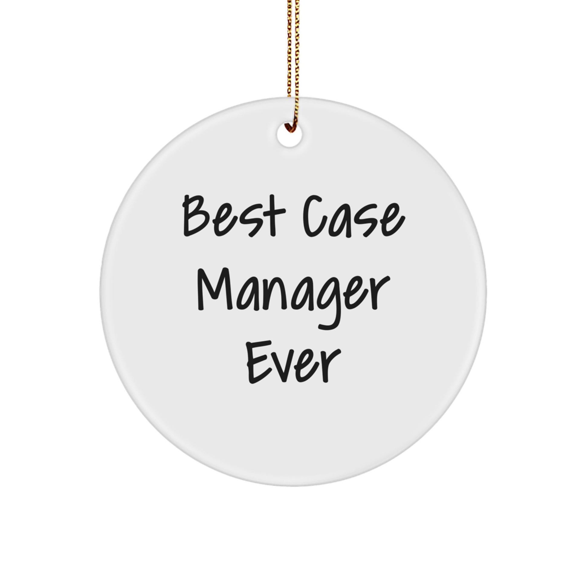 Funny Case Manager Gifts, 'Best Case Manager Ever' Christmas Unique Ornaments for Men Friends Coworkers Family - Image 1