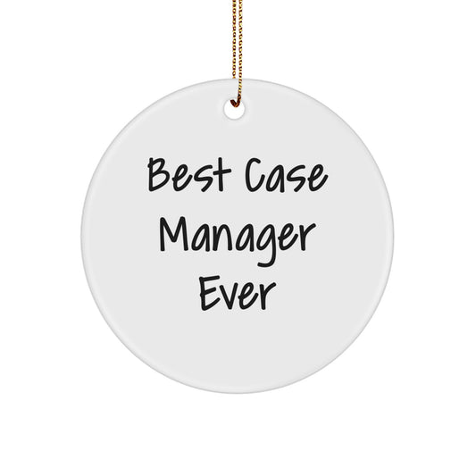 Funny Case Manager Gifts, 'Best Case Manager Ever' Christmas Unique Ornaments for Men Friends Coworkers Family - Image 1