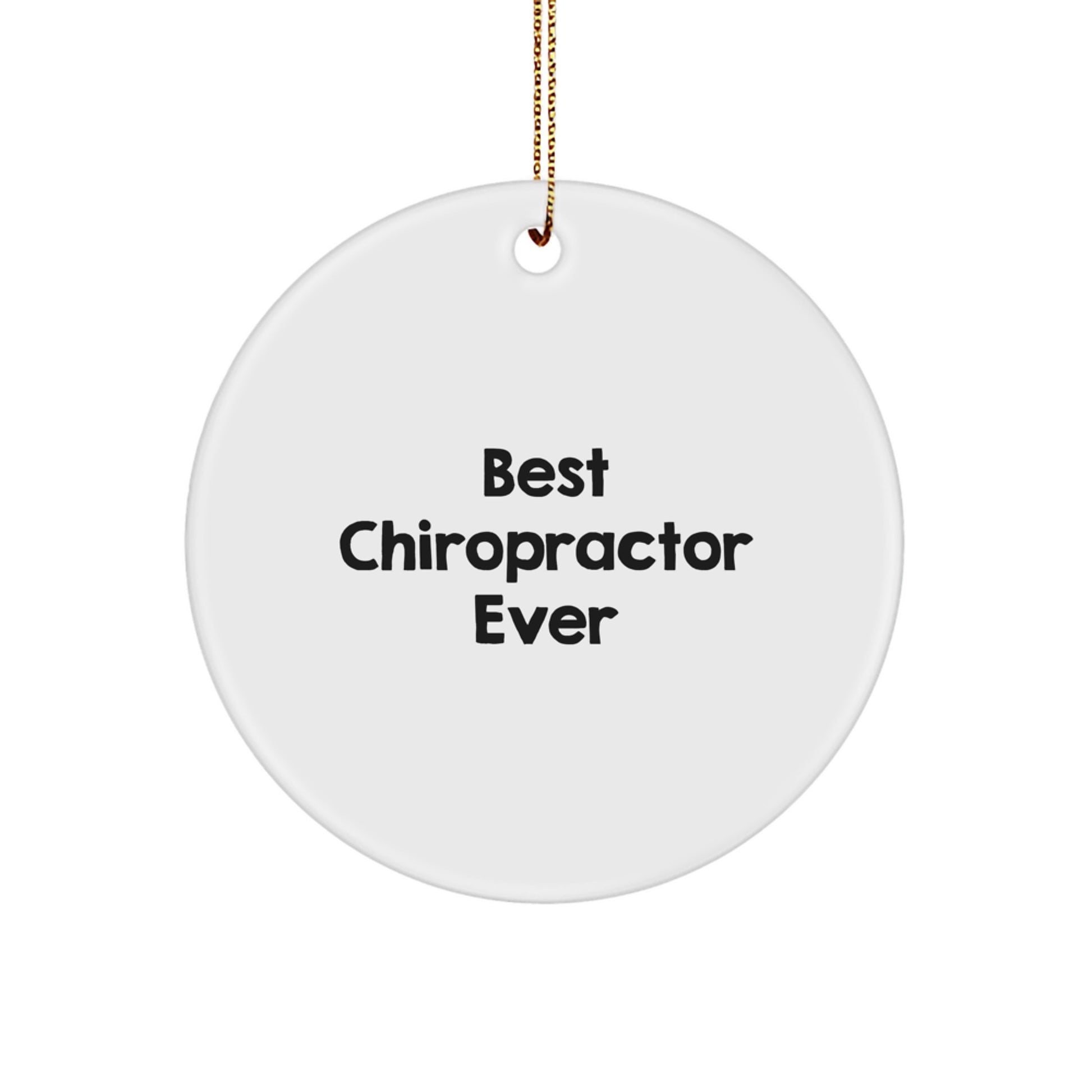 Funny Chiropractor Gifts for Men - Best Chiropractor Ever Circle Ornament, Gifts from Friends, Family, Coworkers to Chiropractor - Image 1