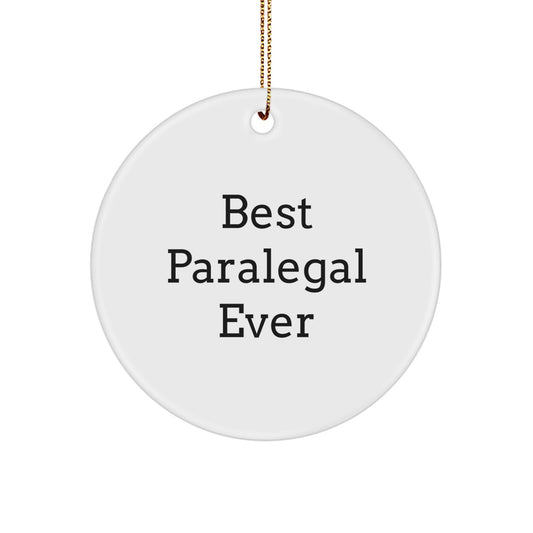 Funny Paralegal Gifts for Paralegal Men and Women - 'Best Paralegal Ever' Circle Ornament, White, Christmas Unique Gift from Husband - Image 1