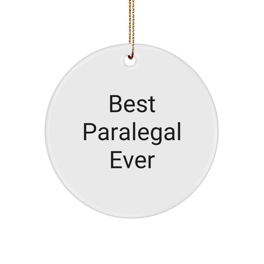 Paralegal Gifts from Friends, Funny Circle Ornament - 'Best Paralegal Ever', Christmas Unique Gifts for Paralegal - Image 1