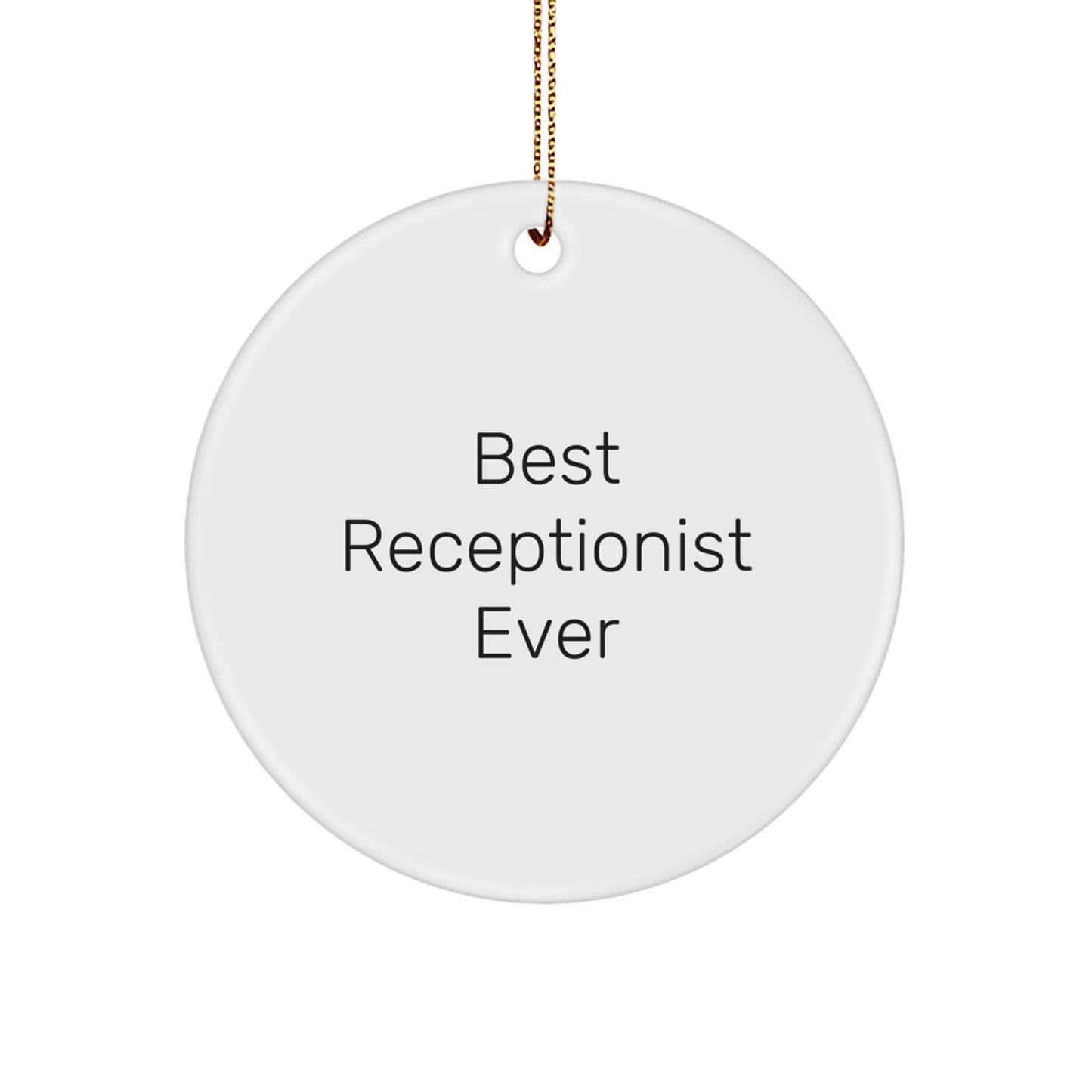 Funny Receptionist Circle Ornament Gifts from Friends for the Best Receptionist Ever Christmas Unique Gifts - Image 1