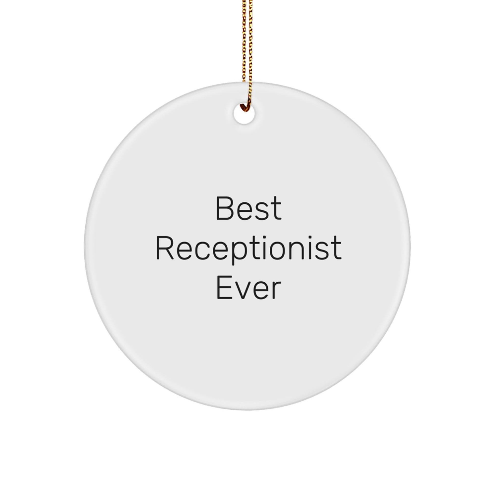 Funny Receptionist Circle Ornament Gifts from Friends for the Best Receptionist Ever Christmas Unique Gifts - Image 1