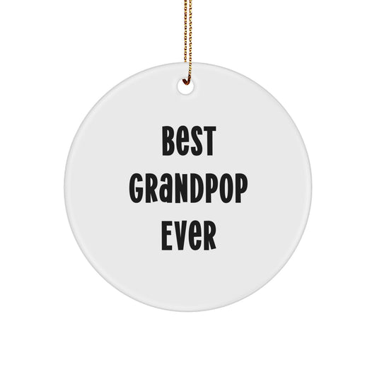 Funny Grandpop Gifts from Men for Grandpop 'Best Grandpop Ever' Circle Ornament - Image 1