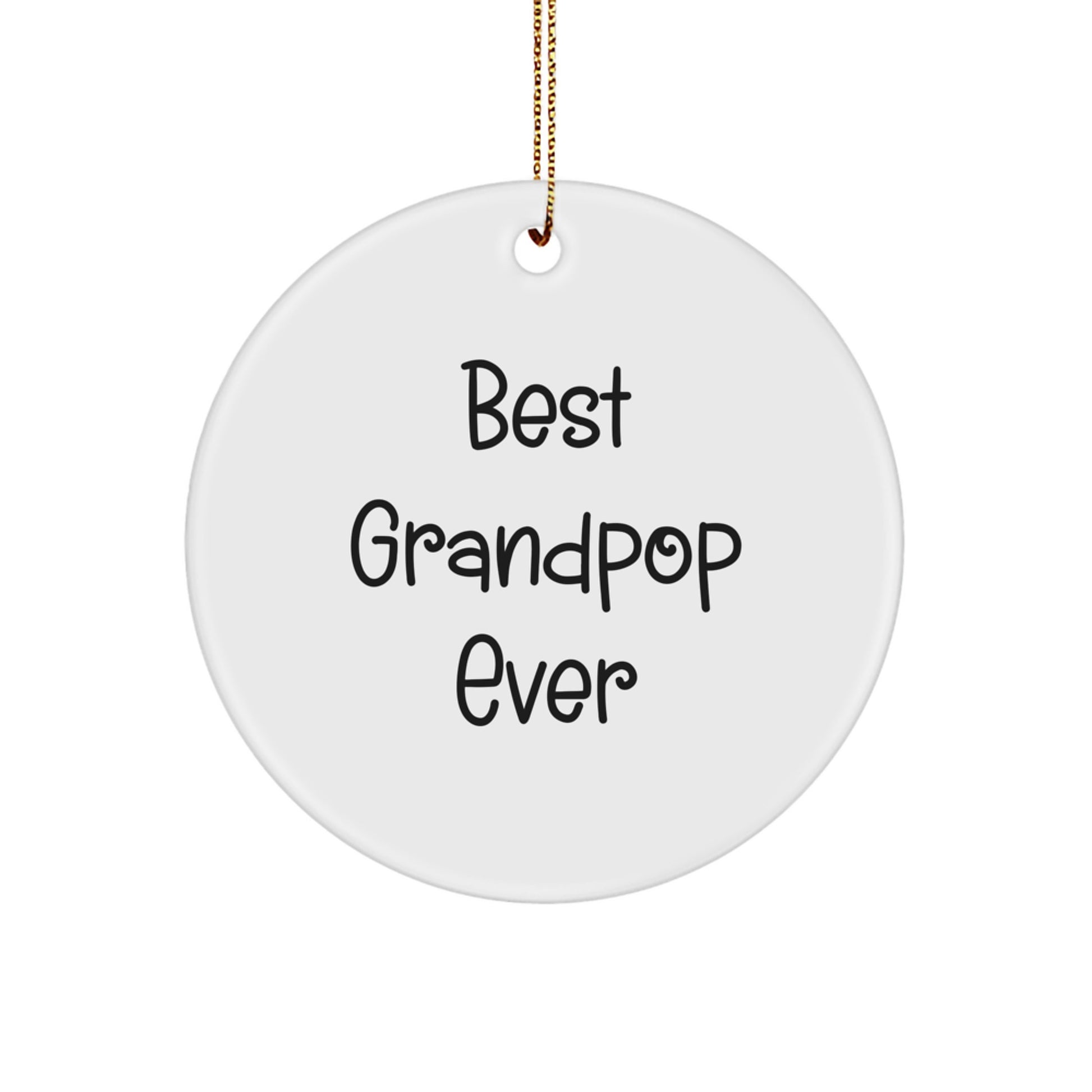 Funny Grandpop Gifts from Family Members, Best Grandpop Ever Circle Ornament for Men, Grandpop Christmas Unique Gifts - Image 1