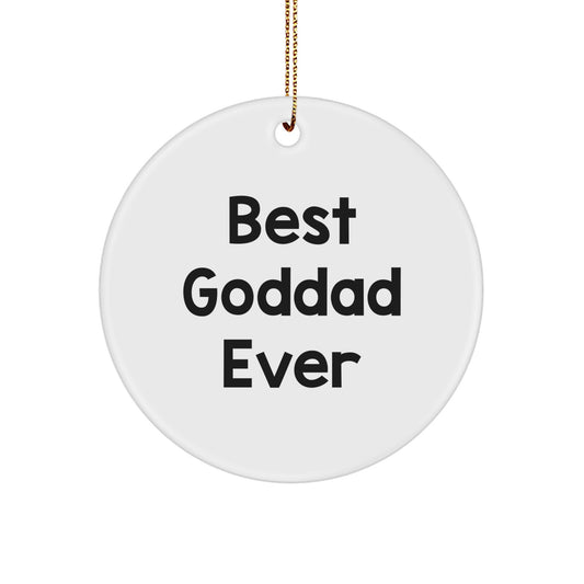 Funny Goddad Gifts from Men to Best Dad Ever - White Circle Ornament with Gold Cord for Christmas Unique Gifts - Image 1