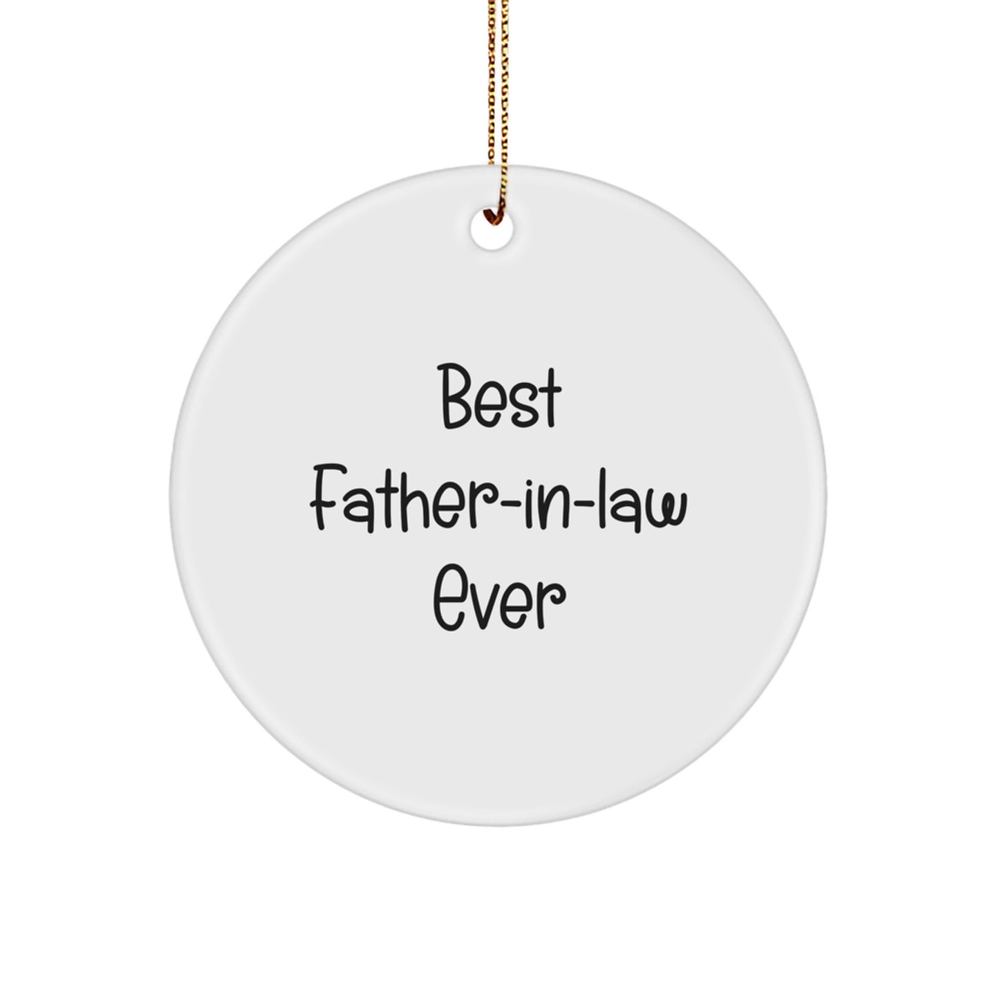 Funny Father-in-law Gifts from Family - Best Father-in-law Ever Circle Ornament, White, Christmas Unique Gifts for Father-in-law - Image 1