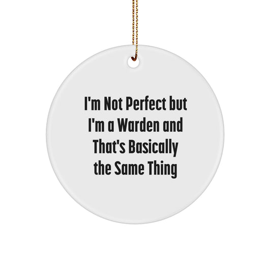 Funny Warden Circle Ornament, Gifts from Men to Warden Friends, Christmas Unique Gifts for Warden - Image 1