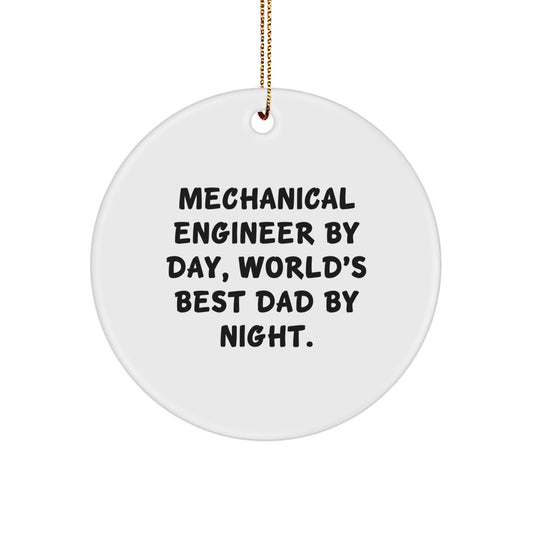 Funny Mechanical Engineer Gifts for Men by Day, World's Best Dad Christmas Unique Circle Ornament - Image 1