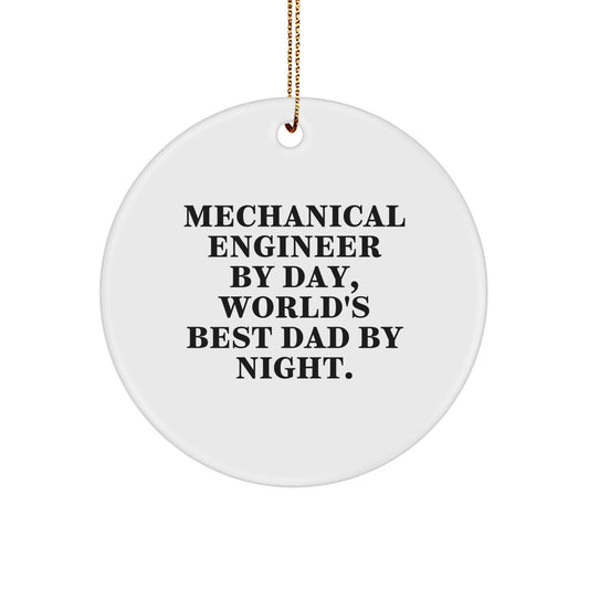 Funny Mechanical Engineer Gifts from Dad - Christmas Unique Circle Ornament for Mechanical Engineer Men - Image 1