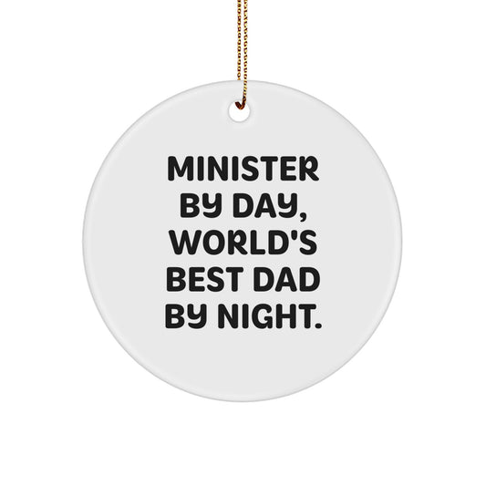 Funny Minister Gifts from Family - 'Minister By Day, World's Best Dad By Night' White Circle Ornament for Christmas Unique Decor - Image 1