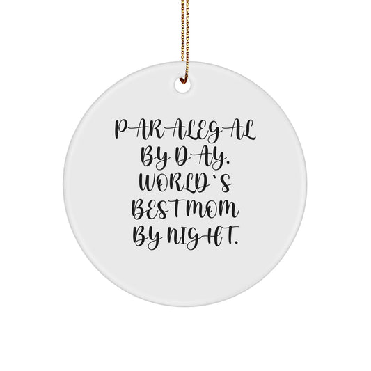 Funny Paralegal Gifts for Women by Day, World's Best Mom by Night - Circle Ornament for Christmas Unique Gifts from Mom - Image 1