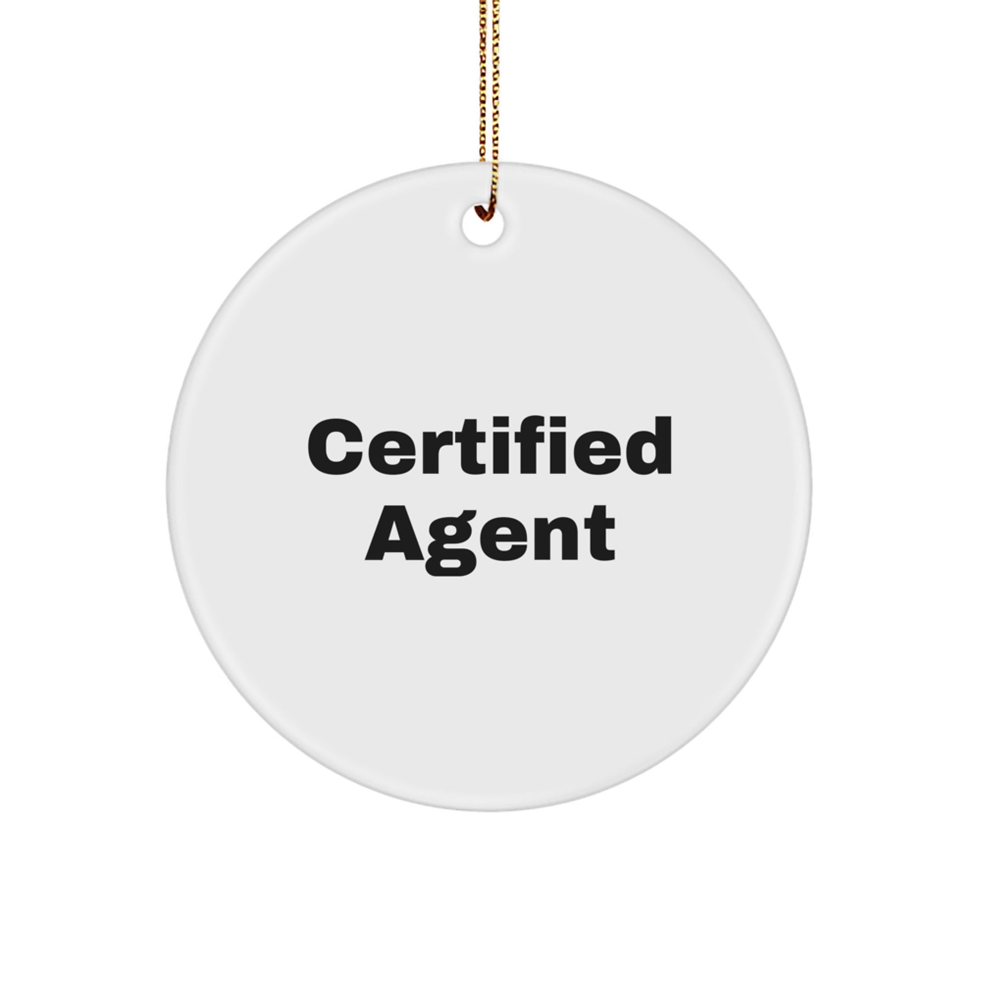 Funny Agent Gifts from Friends, Cute Certified Agent Christmas Unique Circle Ornaments, Agent Quotes for Agent Coworkers, Agent Friends Gifts - Image 1