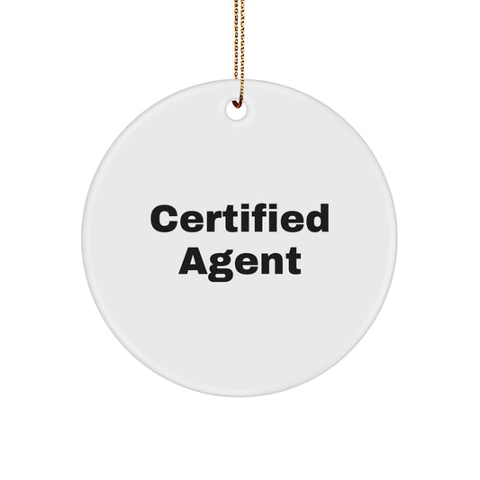Funny Agent Gifts from Friends, Cute Certified Agent Christmas Unique Circle Ornaments, Agent Quotes for Agent Coworkers, Agent Friends Gifts - Image 1