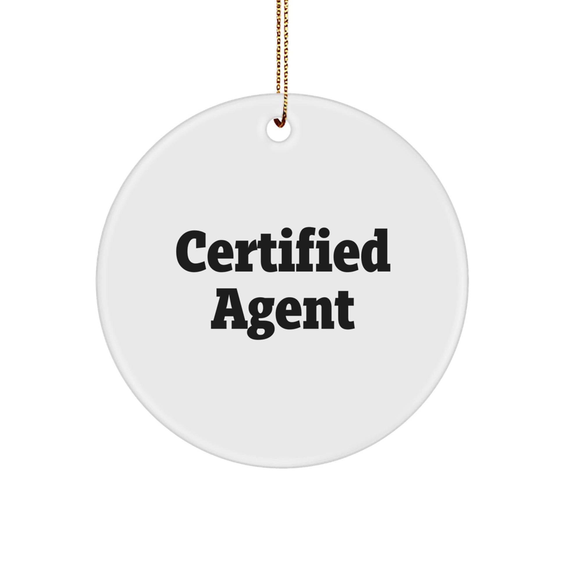 Funny Agent Gifts from Friends - Certified Agent Circle Ornament for Christmas Unique Gifts - Image 1