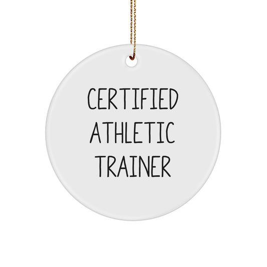 Funny Quote Gifts from Family to Athletic Trainer Certified Friends, Unique Circle Ornament for Christmas, Inspirational Athletic Trainer Quote, MDF Wood - Image 1