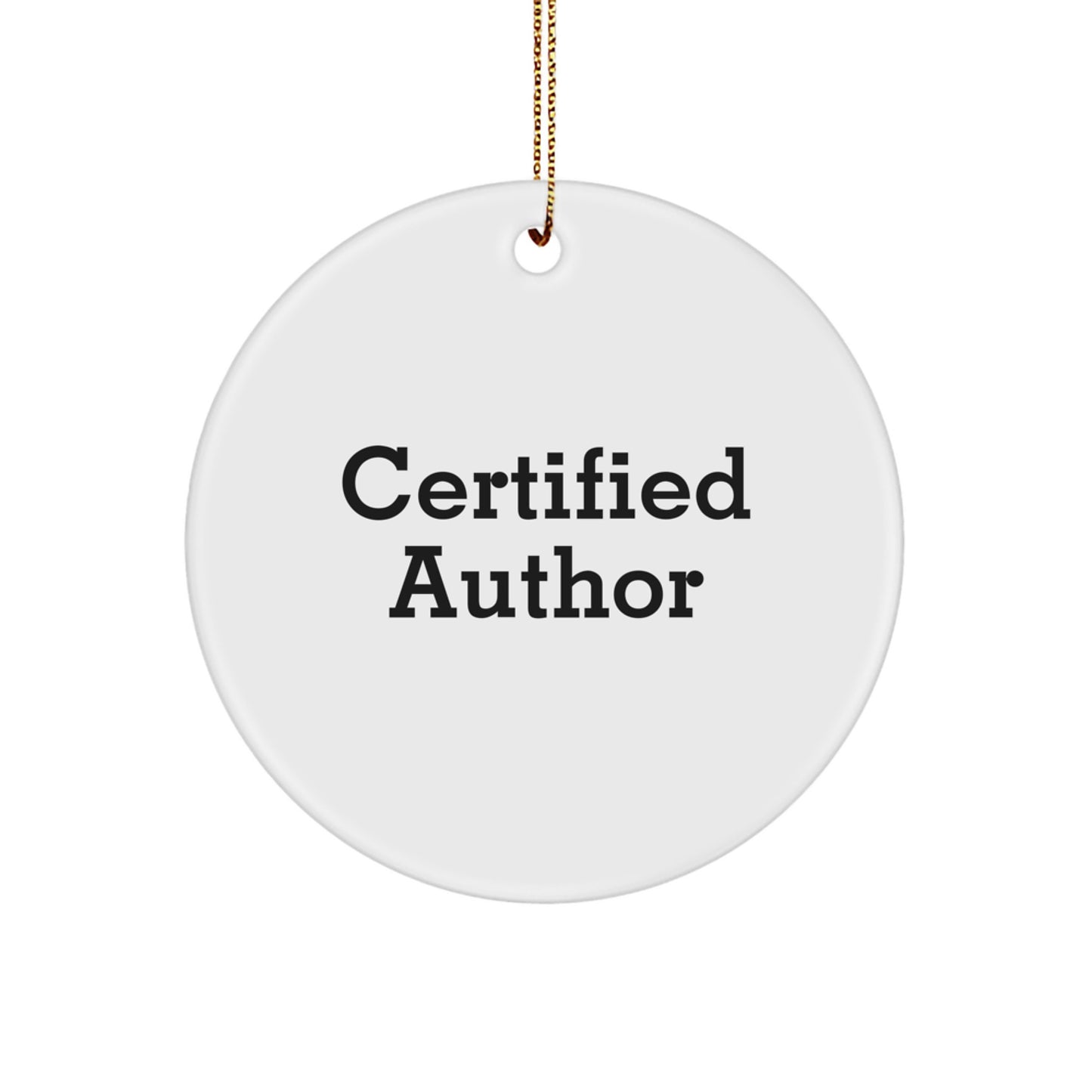 Author's Humorous Words, Gifts from Family, Circle Ornament for Author Friends, Christmas Unique Gifts - Image 1
