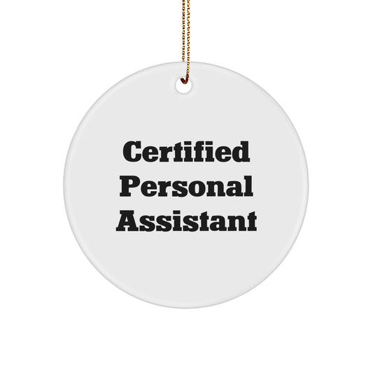 Certified Personal Assistant Funny Quote Gifts from Friends for Men Women Coworkers Christmas Unique Gifts - Image 1