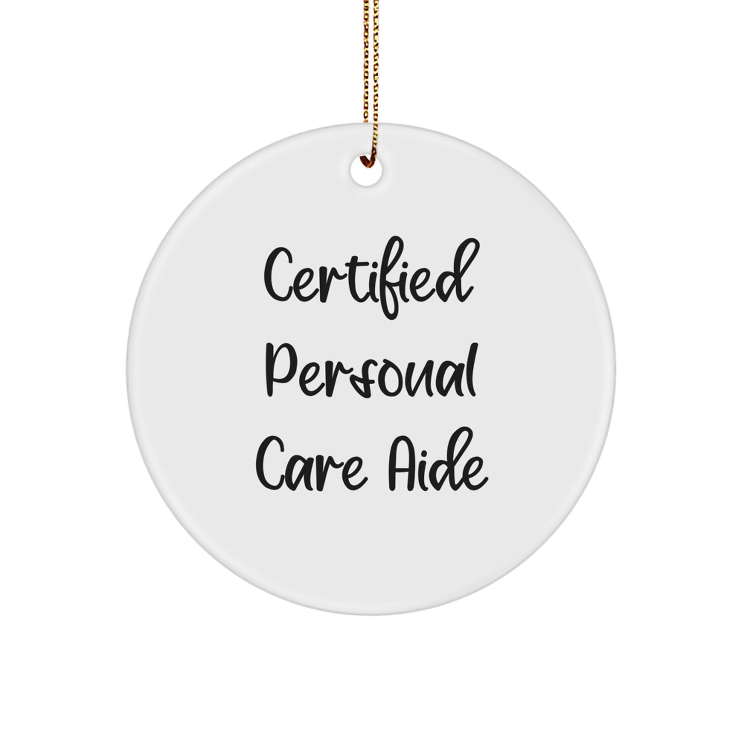 Personal Care Aide Christmas Circle Ornament Gifts from Friends, Funny 'May You Have a Year as Bright as Your Smile', Perfect Personal Care Aide Gift for Men, Women, Family - Image 1