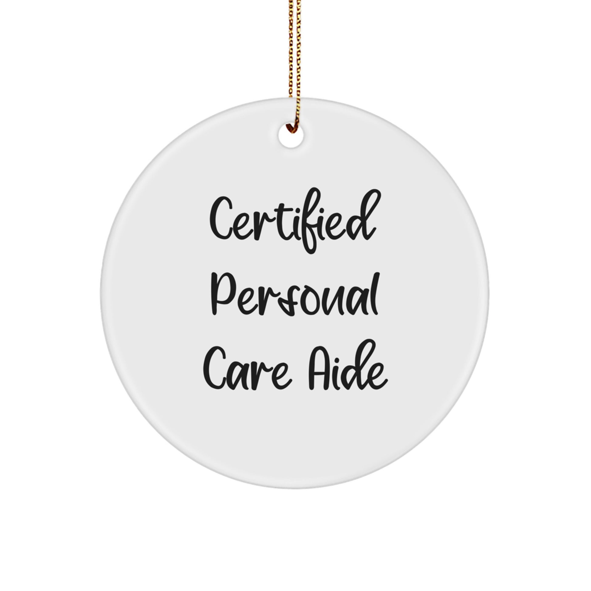 Personal Care Aide Christmas Circle Ornament Gifts from Friends, Funny 'May You Have a Year as Bright as Your Smile', Perfect Personal Care Aide Gift for Men, Women, Family - Image 1