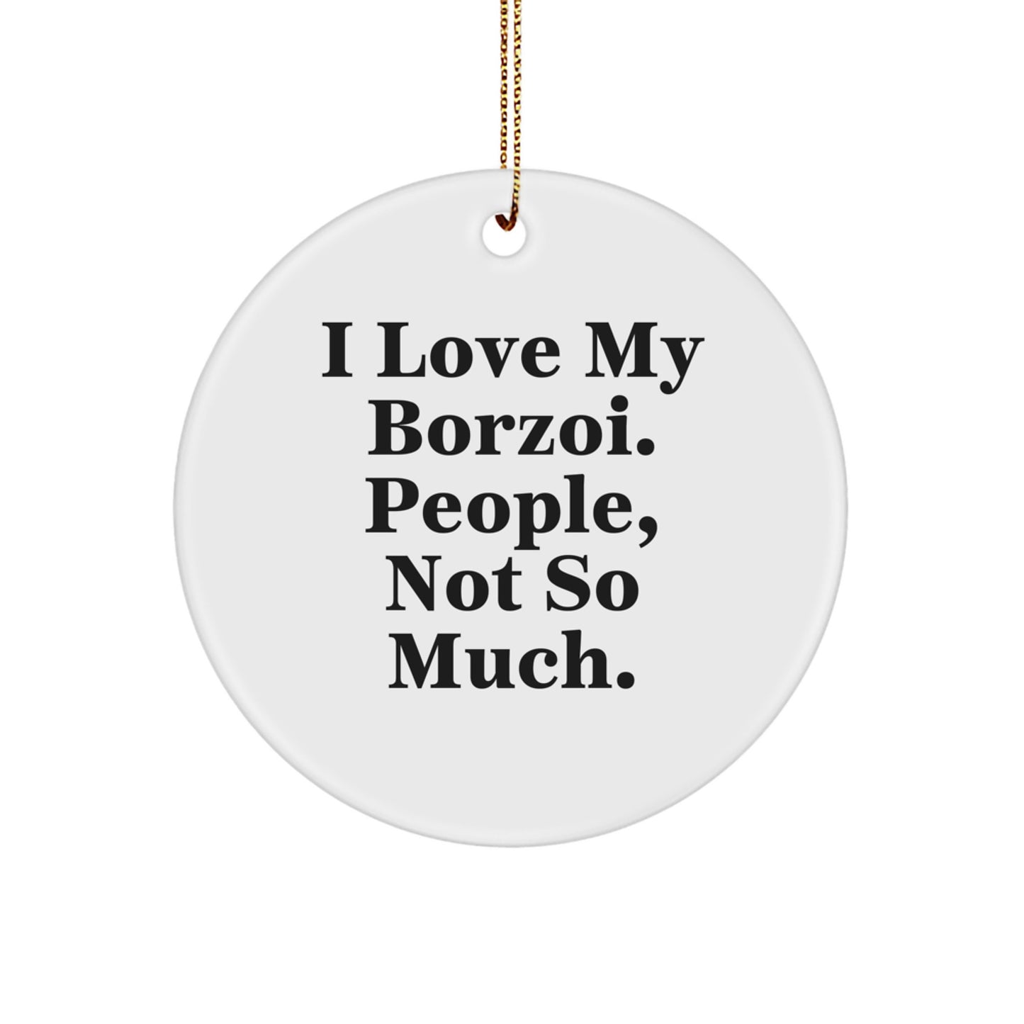 Borzoi Dog Enthusiasts Love This Funny Circle Ornament, Gifts from Friends for Family - Image 1