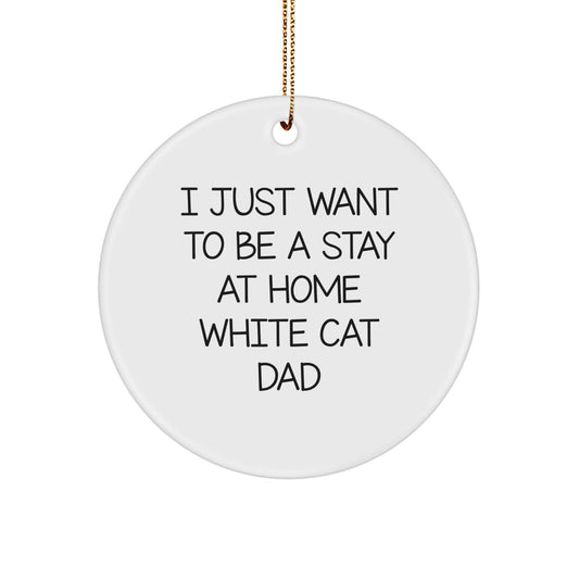 Funny White Cat Circle Ornament Gifts from Men to White Cat Dad for Christmas - Image 1