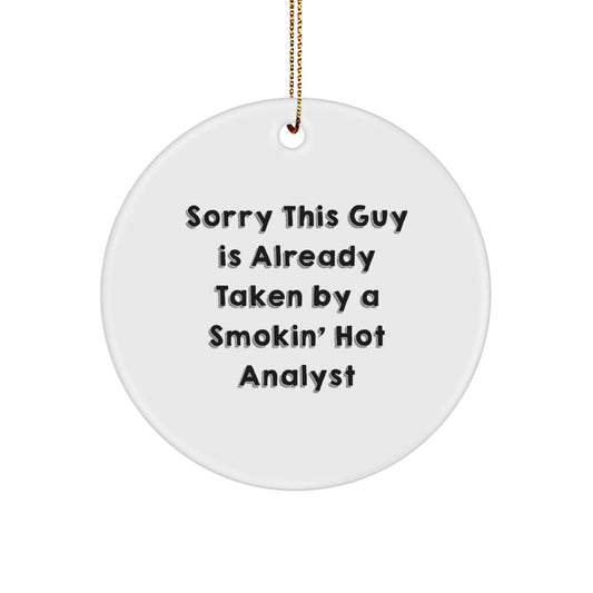Funny Analyst Christmas Unique Gifts from Friends, Circle Ornament for Smokin' Hot Analyst, White Circle Shaped - Image 1