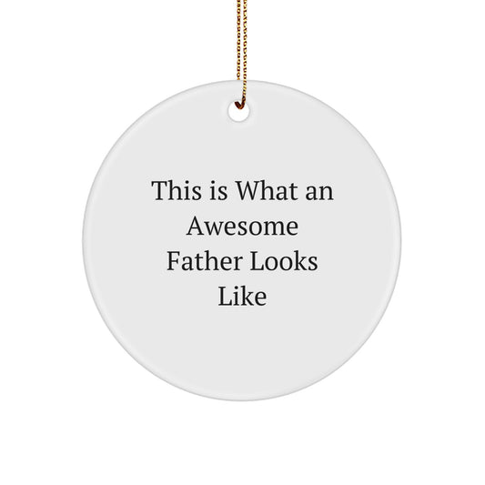 Funny Father Gifts from Men for Father's Awesome Christmas Unique Circle Ornament - Image 1